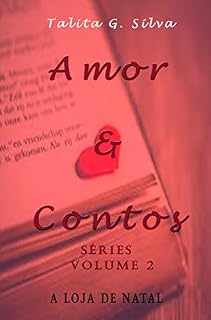 Livro Amor & Contos – Séries Volume 2:: A Loja De Natal