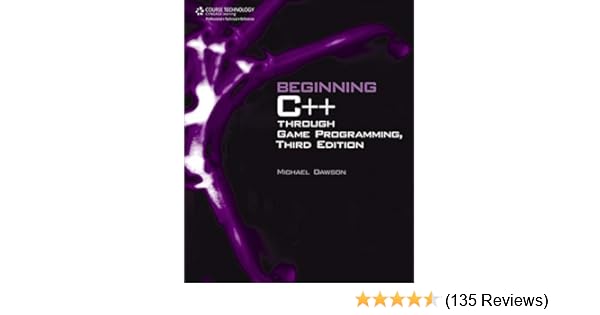 Amazon Com Beginning C Through Game Programming 8601200556483 Dawson Michael Books