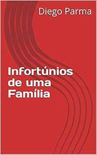 Livro Infortúnios de uma Família