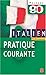 Italien Pratique Courante (Ldp Met.Li.Seul) (French Edition) by 