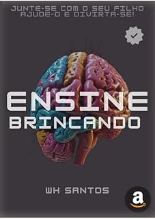 Livro Ensinando Brincando: Para Pais e Professores