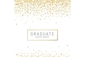 Graduate Guestbook: Congratulations Graduation Guest Book Gift / Class of 2020 Senior Memory Scrapbook / College, School Graduates Keepsake / Grad Party Sign In Journal with Message, Thoughts, Wishes