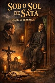 Livro Sob o Sol de Satã (Geoges Bernanos para todos)