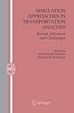 Image de Simulation Approaches in Transportation Analysis: Recent Advances and Challenges (Operations Research/Computer Science Interfaces Series)