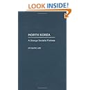 North Korea: A Strange Socialist Fortress