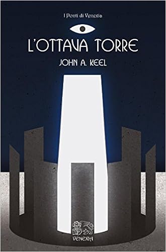 John A. Keel - L'ottava torre (2017)