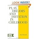Play Dreams &amp; Imitation in Childhood (Norton Library (Paperback))