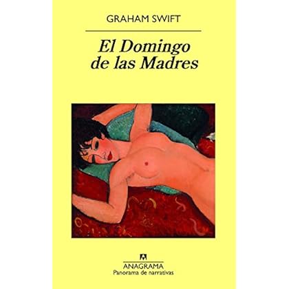 El Domingo de las Madres (Panorama de narrativas) El Domingo de las Madres (Panorama de narrativas)