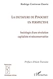 La dictature de Pinochet en perspective: Sociologie d'une révolution capitaliste et néoconservatri by Rodrigo Contreras Osorio