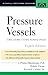Pressure Vessels: ASME Code Simplified by