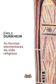 Livro As formas elementares da vida religiosa: O sistema totêmico na Austrália