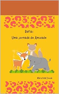 Livro Rafiki uma jornada de amizade