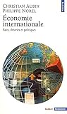 Economie Internationale. Faits, Th'ories Et Politiques (English and French Edition) by
