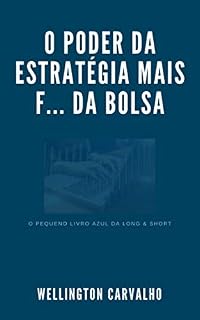 Livro O poder da estratégia Mais F... Da Bolsa: O Pequeno Livro Azul da Long & Short