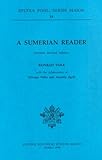 A Sumerian Reader (Studia Pohl: Series Maior)
