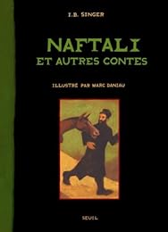 Naftali le conteur et son cheval Sus et autres contes
