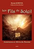 Les fils du soleil : Arméniens et Alévis du Dersim by 