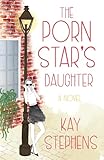 The Porn Star's Daughter: A Novel