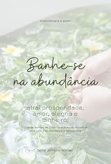 Livro Banhe-se na abundância (Uma Jornada Metamorfose Livro 3)