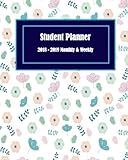 Student Planner 2018-2019 Weekly & Monthly: Daily, Weekly and Monthly Calendar Planner Academic Year August 2018 - July 2019 (Volume 8) by Rena W. Butler
