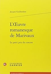 L' oeuvre romanesque de Marivaux