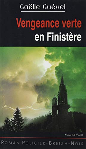 Vengeance verte en Finistère