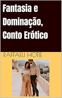 Livro Fantasia e Dominação - Conto Adulto Curto