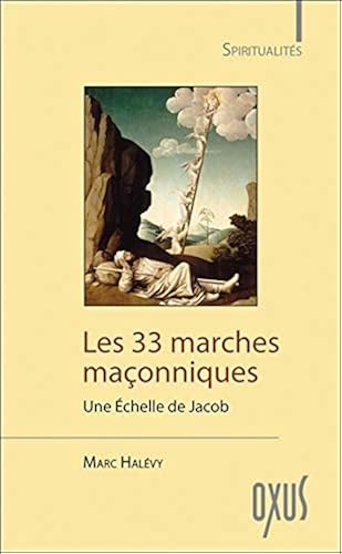 Download Les 33 marches maçonniques - Une Echelle de Jacob PDF