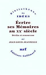 Écrire ses mémoires au XXe siècle