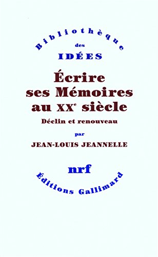Écrire ses mémoires au XXe siècle