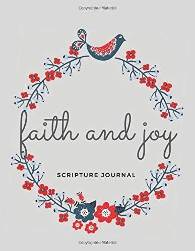 Faith and Joy Scripture Journal: the perfect devotional notebook to track your spiritual journey Paperback – October 15, 2019
