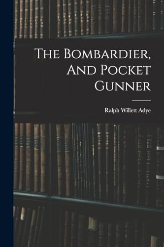The Bombardier, And Pocket Gunner at Amazon