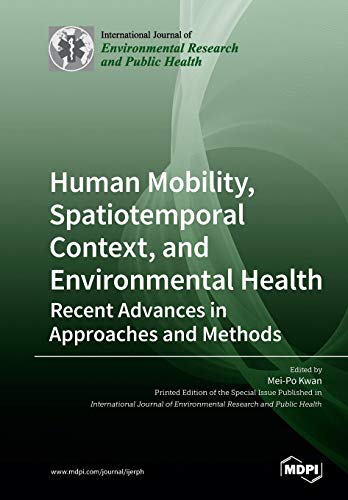 Human Mobility, Spatiotemporal Context, and Environmental Health: Recent Advances in Approaches and Methods - Thumbnail 3