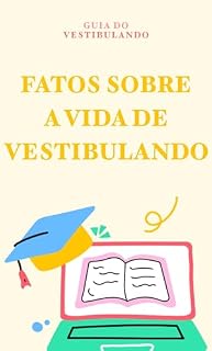 Livro O que ninguém conta sobre a Vida de Vestibulando (Guia do Vestibulando)