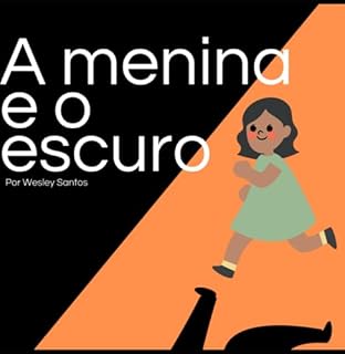 Livro A Menina E O Escuro