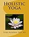 Holistic Yoga by MS, Subh Agarwal MD