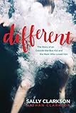 Different: The Story of an Outside-the-Box Kid and