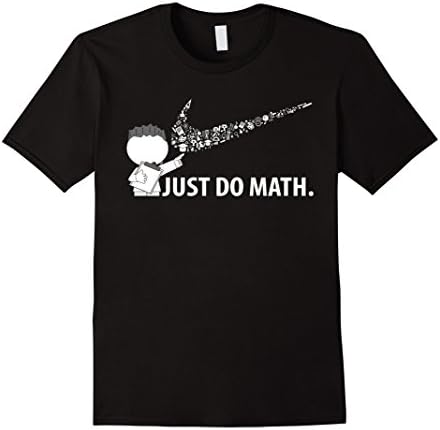 Mens Just Do Math Shirt Algebra Math Teacher Student Shirt Small Black