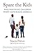 Spare the Kids: Why Whupping Children Won't Save Black America