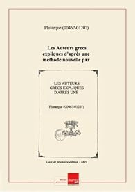 Book's Cover of Les Auteurs grecs expliqués d'après une méthode nouvelle par deux traductions françaises... Plutarque. Vie de César [édition 1893]
