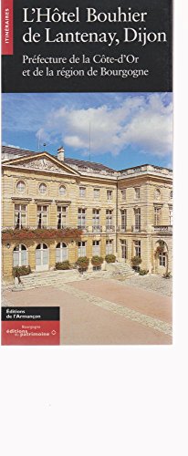 L' Hôtel Bouhier de Lantenay, Dijon