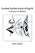 Guided by the Voice of Spirit: A Journey of a Medium by 