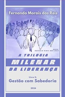 Livro A Trilogia Milenar Da Liderança | Livro 3