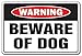 BEWARE OF DOG Warning Sign dog pet parking pit bull signs security guard dog | Security Sign Office Warning Sign, Office, Business | SignMission