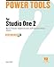 Power Tools for Studio One 2: Master PreSonus' Complete Music Creation and Production Software by Larry the O