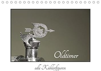 Oldtimer - edle Kühlerfiguren (Tischkalender 2019 DIN A5 quer): Kühlerfiguren - eine Reise in die Vergangenheit (Monatskalend