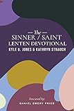 The Sinner/Saint Lenten Devotional by