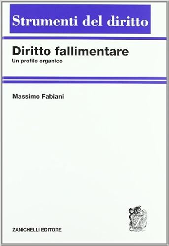 Diritto fallimentare. Un profilo organico Diritto fallimentare. Un profilo organico