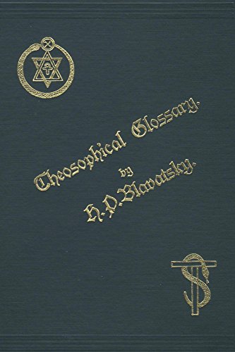 Theosophical Glossary by H. P. Blavatsky