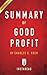 Summary of Good Profit: by Charles G. Koch | Includes Analysis